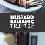 Mustard Balsamic Tri-Tip Pinterest