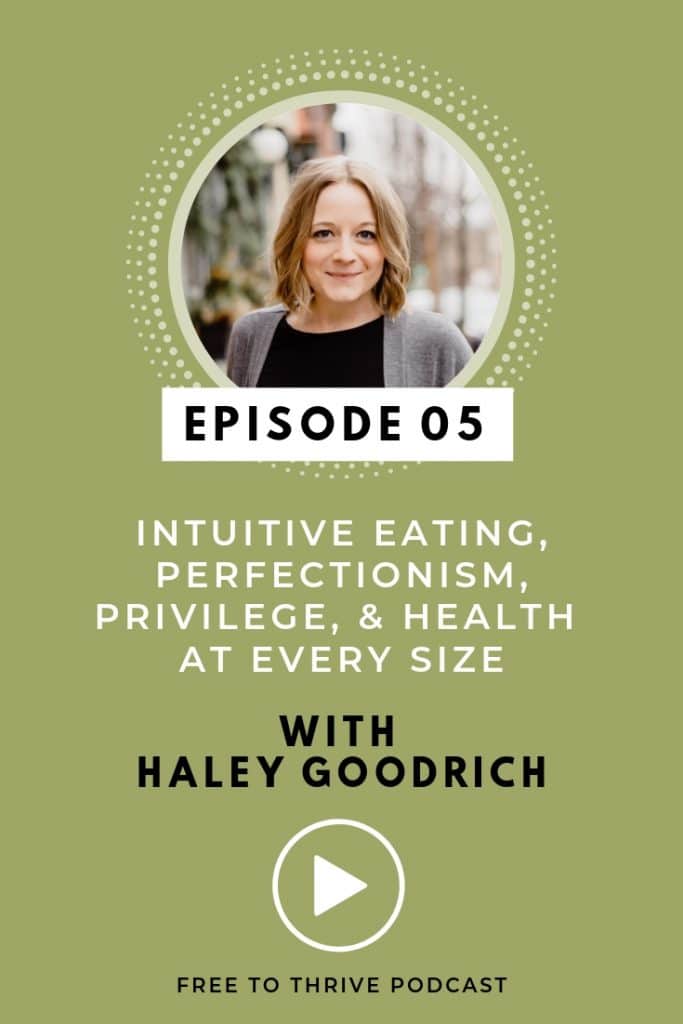 Haley Goodrich Episode 05 Image for the Free to Thrive Podcast
