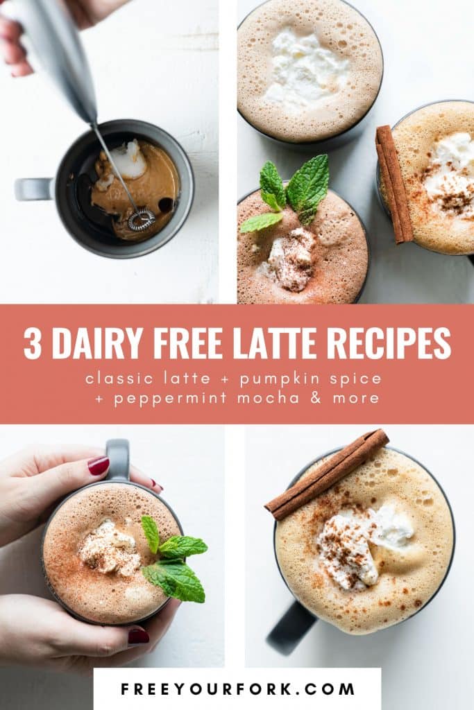 pinterest image for 3 Dairy Free Lattes - free your fork